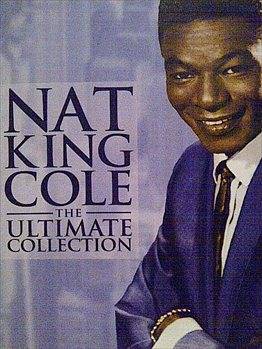 Nat King Col : The Ultimate Collection : CD