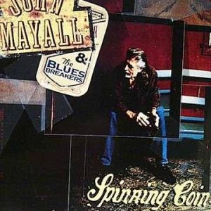 John Mayall and the Blues Breakers: Spinning Coin : CD