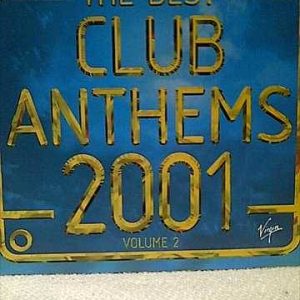 The Best Club Athems 2001 Volume 2 : Various Artists : CD