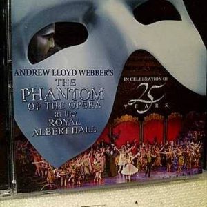 Andrew Lloyd Webber : The Phantom of the Opera at the Royal Albert Hall : 2 CD Set : CD