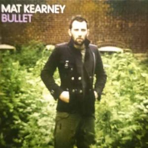 Mat Kearney: Bullet : CD