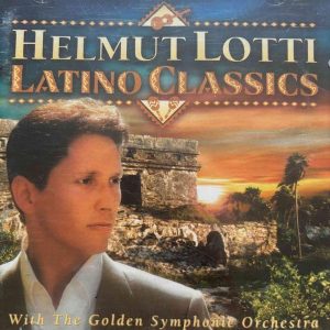 Helmut Lotti : Latino Classics : CD