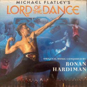 Michael Flatley (Ronan Hardiman) : Lord of the Dance : CD
