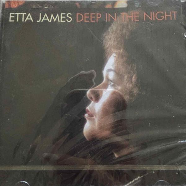 Etta James : Deep in the Night : CD