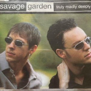 Savage Garden : Truly Madly Deeply : CD single