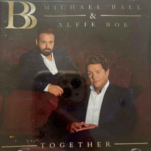 Michael Ball and Alfie Boe : Together : CD