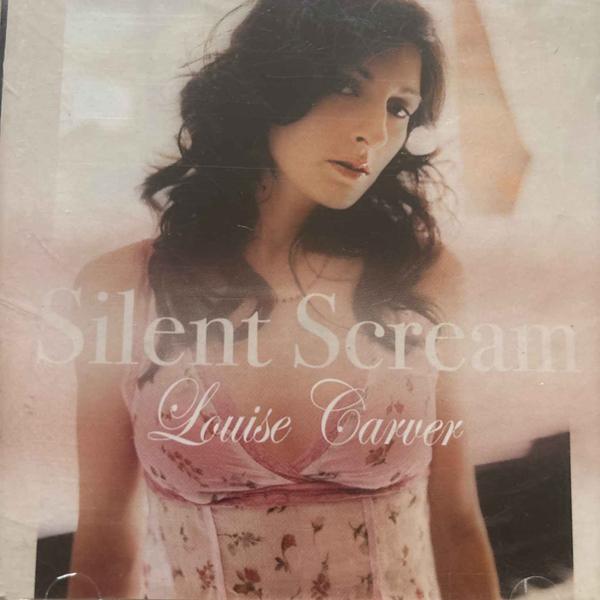 Louise Carver : Silent Scream : CD