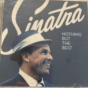 Frank Sinatra : Nothing But the Best : CD