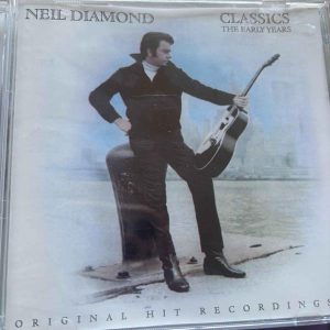 Neil Diamond :Neil Diamond : Classics – The Early Years : CD : CD