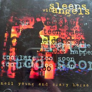 Neil Young and Crazy Horse : Sleeps With Angels : CD