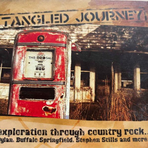 Various Artists : Tangled Journey (Exploration Through Country Rock) : CD