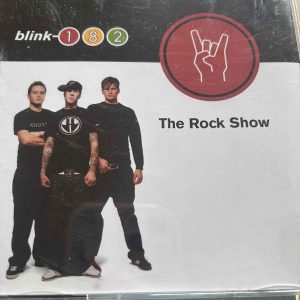 Blink-182 : The Rock Show : CD Single