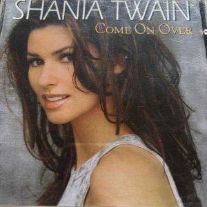 Shania Twain : Come On Over : CD