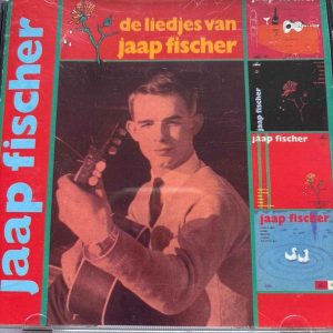 Jaap Fischer : De Liedjes Van Jaap Fischer : CD
