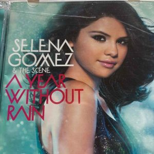 Selena Gomez & The Scene : A Year Without Rain : CD