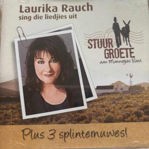 Laurika Rauch : Sing die liedjies uit Stuur Groete : CD