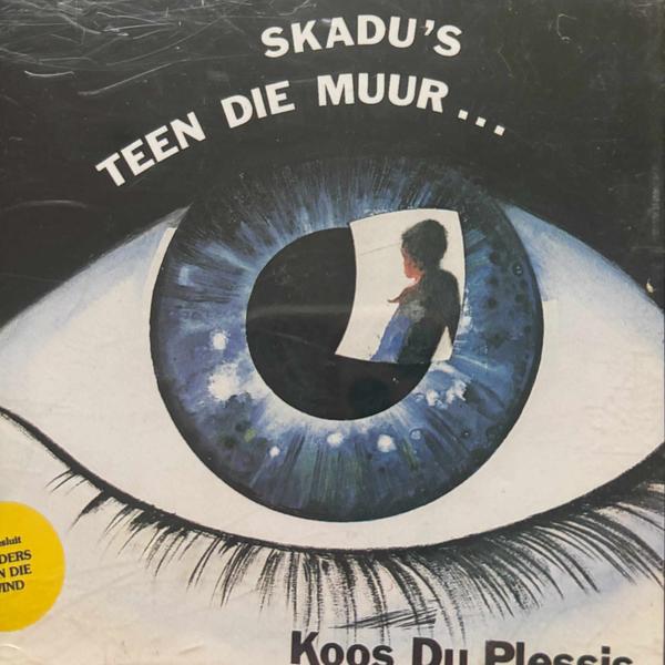 Koos du Plessis : Skadus Teen Die Muur : CD