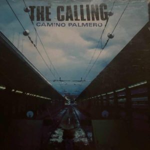The Calling : Camino Palmero : CD