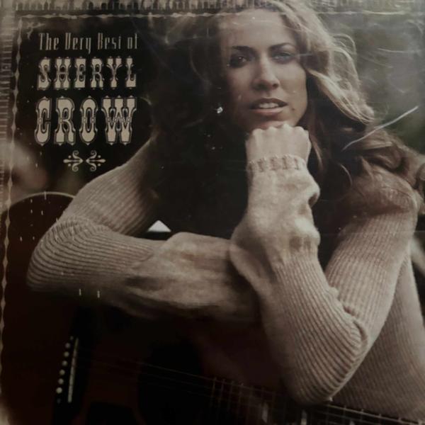 Sheryl Crow : The Very Best of Sheryl Crow : CD