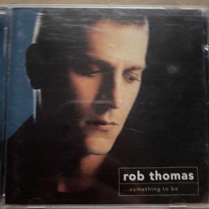 Rob Thomas : Something to Be : CD