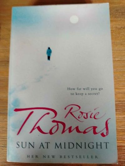 Sun at Midnight – Rosie Thomas : BOOK : VG