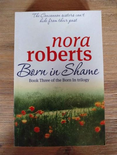 Born in Shame – Nora Roberts : BOOK : VG