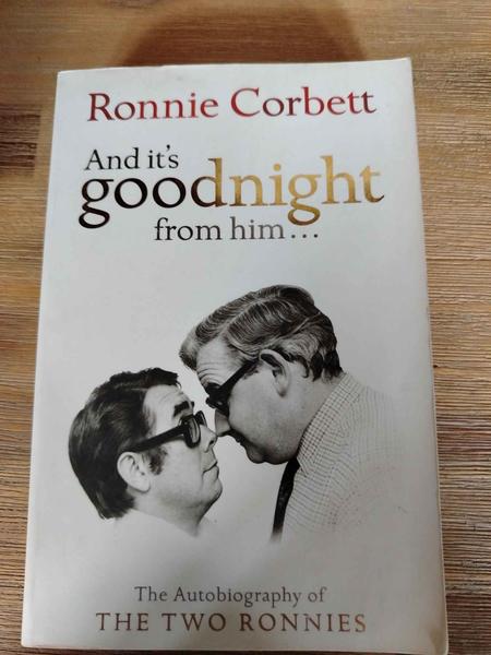And It's Goodnight from Him – Ronnie Corbett : BOOK : VG
