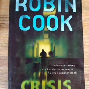 Crisis – Robin Cook : BOOK : VG