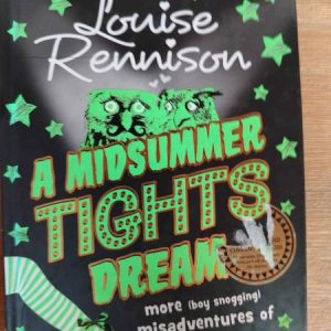 A Midsummer Tights Dream – Louise Rennison : BOOK : VG