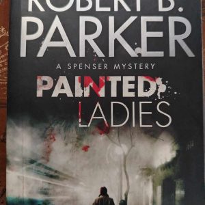 Painted Ladies : Robert B. Parker : Mystery / Crime : BOOK : VG