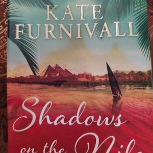 Shadows on the Nile : Kate Furnivall : Historical Fiction / Romance : BOOK : VG