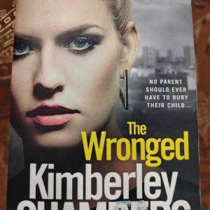The Wronged : Kimberley Chambers : Crime / Drama : BOOK : VG