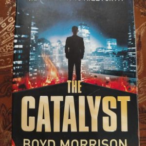 The Catalyst : Boyd Morrison : Action / Adventure : BOOK : VG