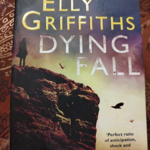 The Dying Fall : Elly Griffiths : Crime / Mystery : BOOK : VG