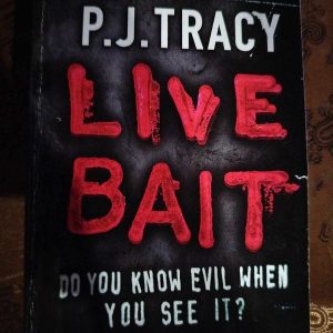 Live Bait : P.J. Tracy : Mystery / Thriller : BOOK : VG