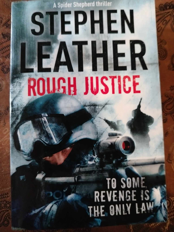 Rough Justice : Stephen Leather : Fiction / Thriller : BOOK : VG