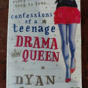 Confessions of a Teenage Drama Queen : Dyan Sheldon : Fiction / Young Adult : BOOK : VG