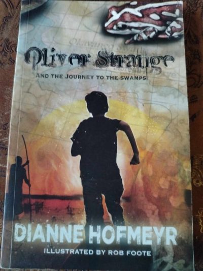 Oliver Strange and the Journey to the Swamps : Dianne Hofmeyr : Fiction / Adventure : BOOK : VG