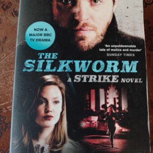 The Silkworm : Robert Galbraith : Fiction / Mystery : BOOK : VG