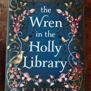 The Wren in the Holly Library : K.A. Linde : Fantasy / Romance : BOOK : VG