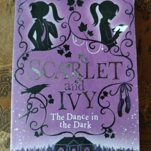 Scarlet and Ivy : The Dance in the Dark : Sophie Cleverly : Childrens / Mystery : BOOK : VG