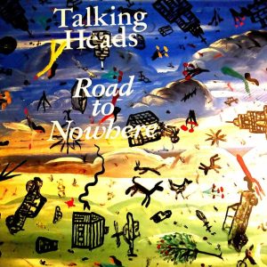 Talking Heads : Road to Nowhere : LP Cond. = VG