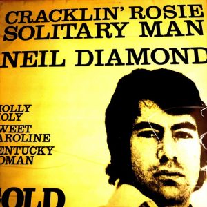Neil Diamond : Cracklin Rosie Solitary Man : LP Cond. = VG