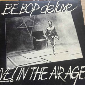 Be-Bop Deluxe : Live! In the Air Age : LP Cond. = VG