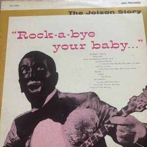 Al Jolson : The Jolson Story – "Rock-A-Bye Your Baby..." : LP Cond. = VG