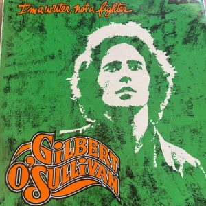 Gilbert O’Sullivan : I’m a Writer, Not a Fighter : LP Cond. = VG