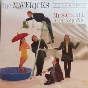 The Mavericks: Music for All Occasions : CD
