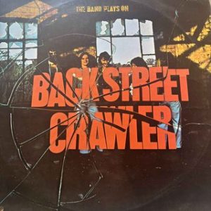Back Street Crawler : The Band Plays On : LP Cond. = VG