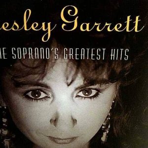 LESLEY GARRETT: THE SOPRANO'S GREATEST HITS : CD