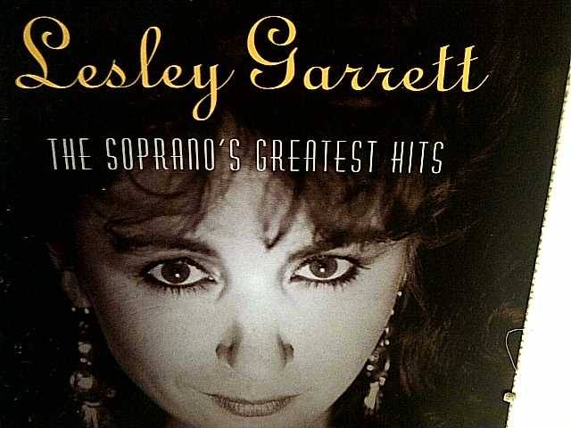 LESLEY GARRETT: THE SOPRANO'S GREATEST HITS : CD